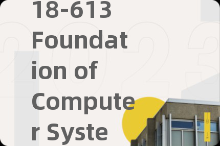 18-613 Foundation of Computer Systems