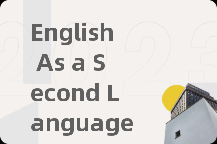 English As a Second Language