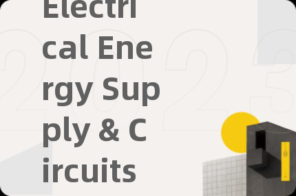 Electrical Energy Supply & Circuits課程輔導(dǎo)