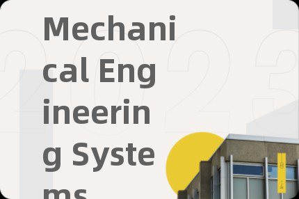 Mechanical Engineering Systems