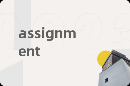 assignment